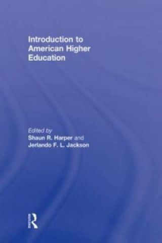 Kniha Introduction to American Higher Education Shaun R. Harper