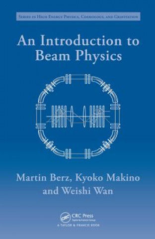 Kniha Introduction to Beam Physics Weishi Wan