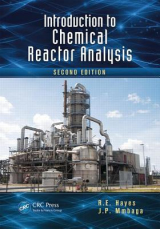 Kniha Introduction to Chemical Reactor Analysis J. P. Mmbaga