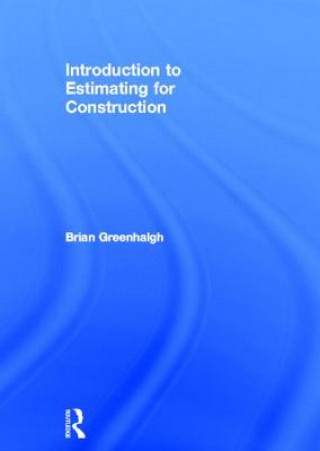 Boek Introduction to Estimating for Construction Brian Greenhalgh