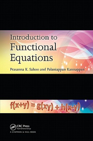 Kniha Introduction to Functional Equations Palaniappan Kannappan