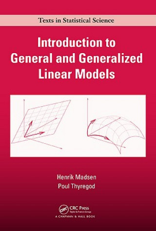 Kniha Introduction to General and Generalized Linear Models Henrik Madsen