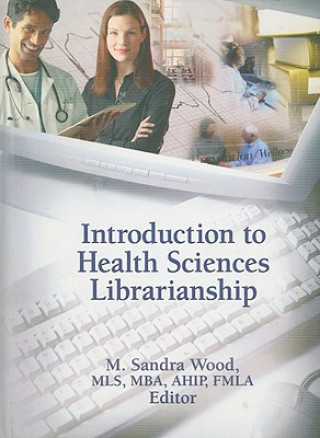 Książka Introduction to Health Sciences Librarianship 