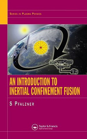 Livre Introduction to Inertial Confinement Fusion Susanne Pfalzner