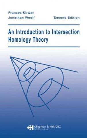 Knjiga Introduction to Intersection Homology Theory Kirwan
