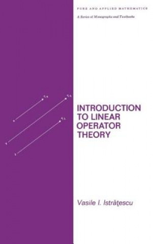 Libro Introduction to Linear Operator Theory Vasile I. Istratescu