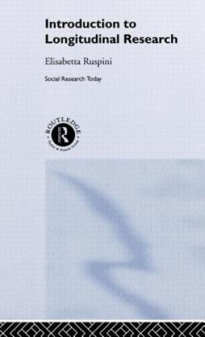 Könyv Introduction to Longitudinal Research Elisabetta Ruspini