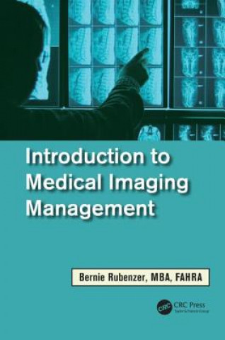 Книга Introduction to Medical Imaging Management Bernard Rubenzer