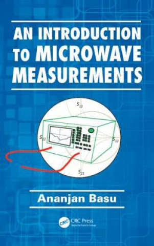 Kniha Introduction to Microwave Measurements ANANJAN BASU