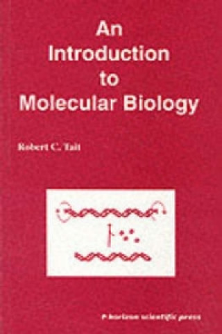 Carte Introduction to Molecular Biology Robert C. Tait