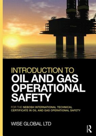 Buch Introduction to Oil and Gas Operational Safety Wise Global Training Ltd