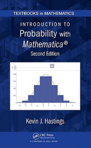 Kniha Introduction to Probability with Mathematica Kevin J. Hastings