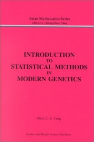 Libro Introduction to Statistical Methods in Modern Genetics Mark C.K. Yang