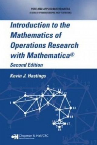 Kniha Introduction to the Mathematics of Operations Research with Mathematica (R) Kevin J. Hastings