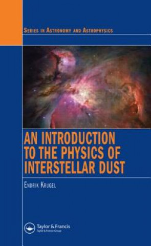 Könyv Introduction to the Physics of Interstellar Dust Endrik Krugel