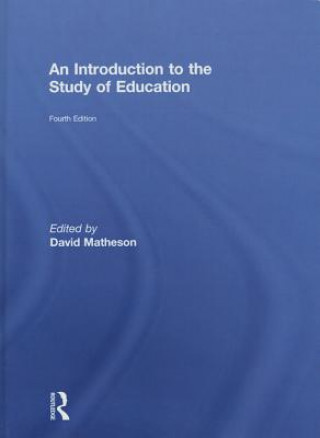 Könyv Introduction to the Study of Education David Matheson