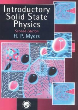 Kniha Introductory Solid State Physics H. P. Myers