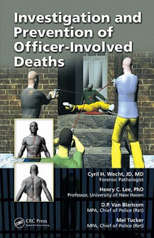 Kniha Investigation and Prevention of Officer-Involved Deaths Mel Tucker