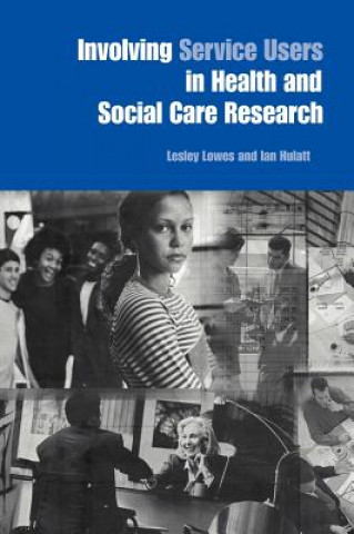 Kniha Involving Service Users in Health and Social Care Research 
