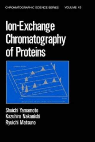 Könyv Ion-Exchange Chromatography of Proteins Ryuichi Matsuno