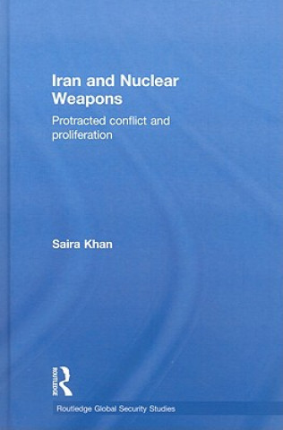 Kniha Iran and Nuclear Weapons Saira Khan