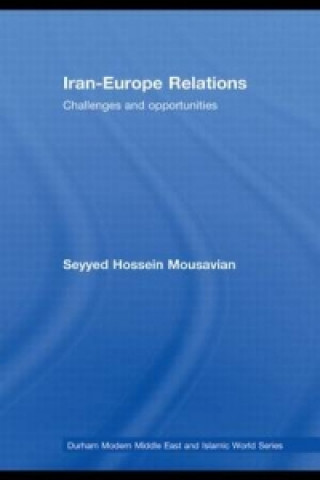 Kniha Iran-Europe Relations Seyyed Hossein Mousavian