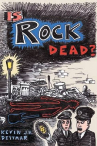 Книга Is Rock Dead? Kevin J. H. Dettmar