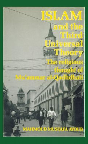 Book Islam and the Third Universal Theory Mahmoud M. Ayoub