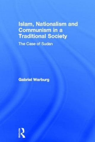 Kniha Islam, Nationalism and Communism in a Traditional Society Gabriel R. Warburg