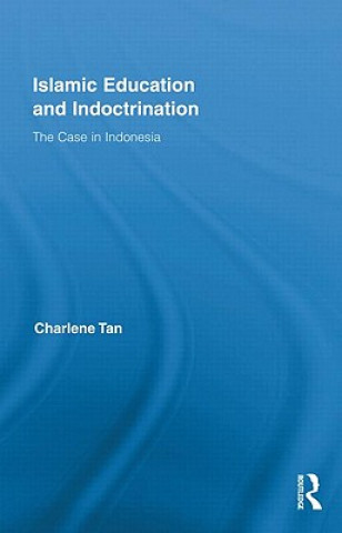 Kniha Islamic Education and Indoctrination Charlene Tan