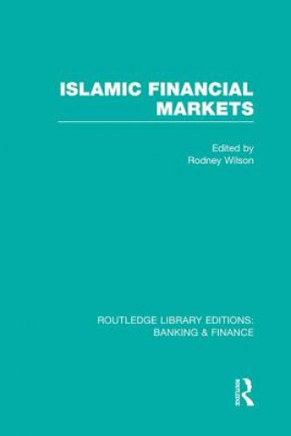 Carte Islamic Financial Markets (RLE Banking & Finance) 