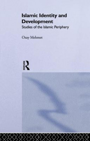 Carte Islamic Identity and Development Ozay Mehmet