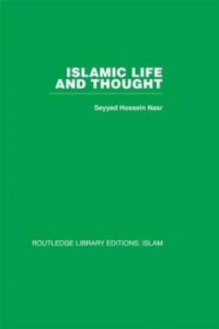 Kniha Islamic Life and Thought Seyyed Hossein Nasr