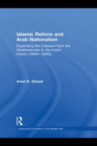 Carte Islamic Reform and Arab Nationalism Amal N. Ghazal