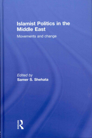 Książka Islamist Politics in the Middle East 