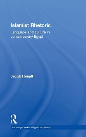 Libro Islamist Rhetoric Jacob Hoigilt