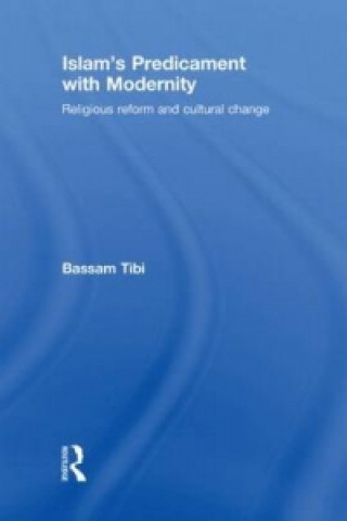Kniha Islam's Predicament with Modernity Bassam Tibi