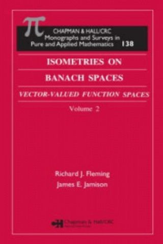 Książka Isometries in Banach Spaces Richard J. Fleming