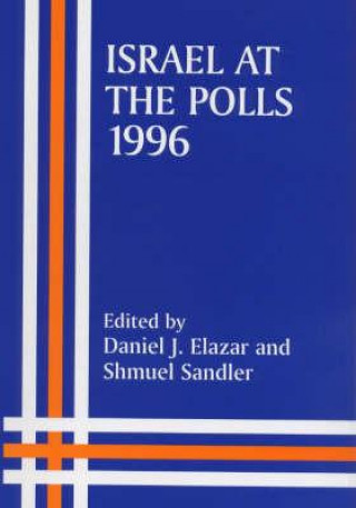 Könyv Israel at the Polls, 1996 