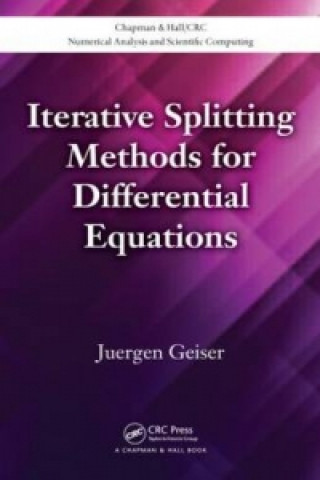 Kniha Iterative Splitting Methods for Differential Equations Juergen Geiser