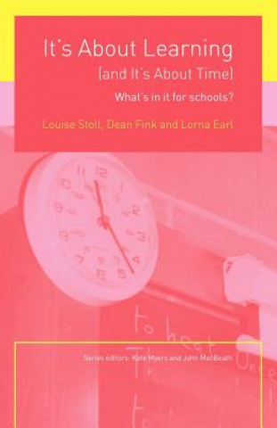 Book It's About Learning (and It's About Time) Lorna M. Earl