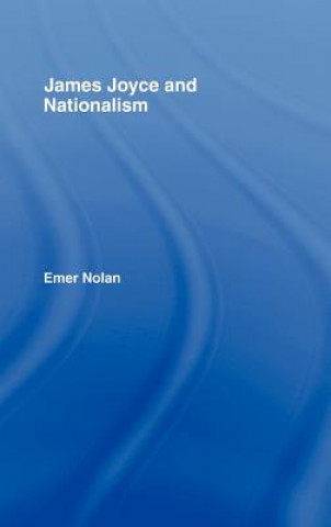 Knjiga James Joyce and Nationalism Emer Nolan