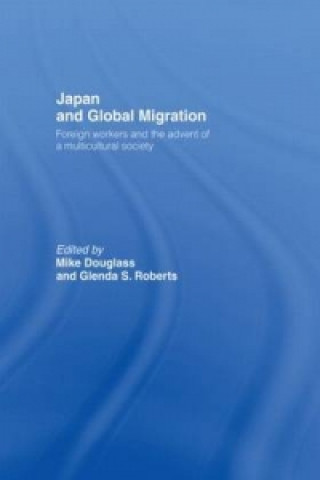 Könyv Japan and Global Migration Mike Douglass