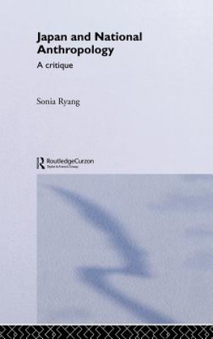 Livre Japan and National Anthropology: A Critique Sonia Ryang