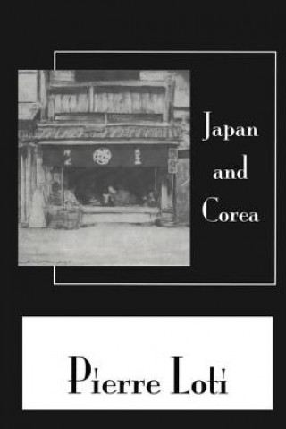 Könyv Japan & Corea Pierre Loti