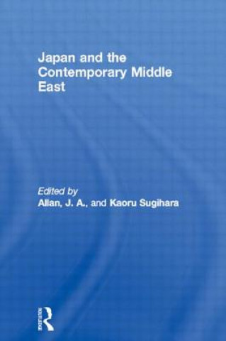 Könyv Japan and the Contemporary Middle East 