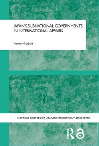 Książka Japan's Subnational Governments in International Affairs Purnendra (University of Adelaide) Jain