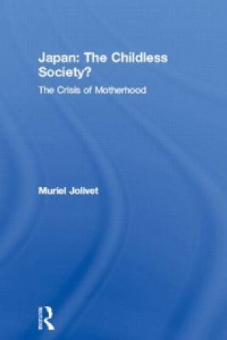 Carte Japan: The Childless Society? Muriel Jolivet