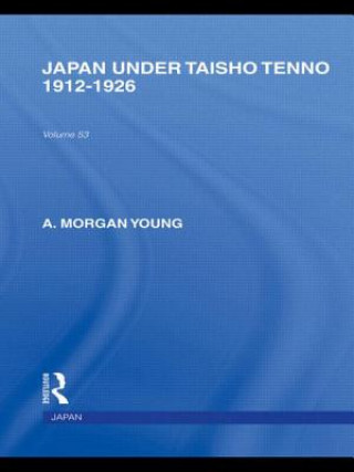 Buch Japan Under Taisho Tenno A. Morgan Young