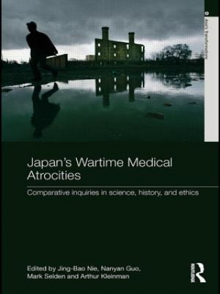 Carte Japan's Wartime Medical Atrocities Jing-Bao Nie